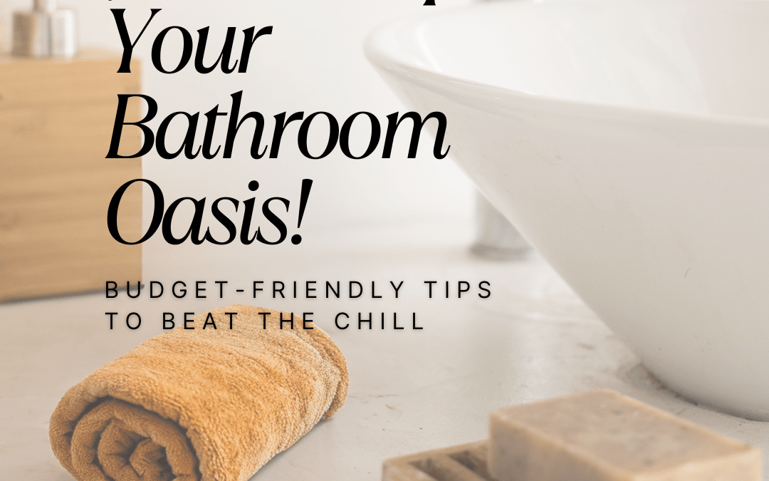 Nov. 23rd – Bathroom Oasis