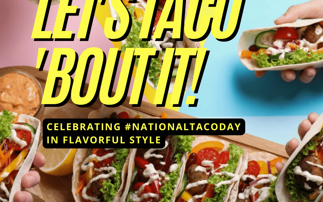 October 4th – National Taco Day