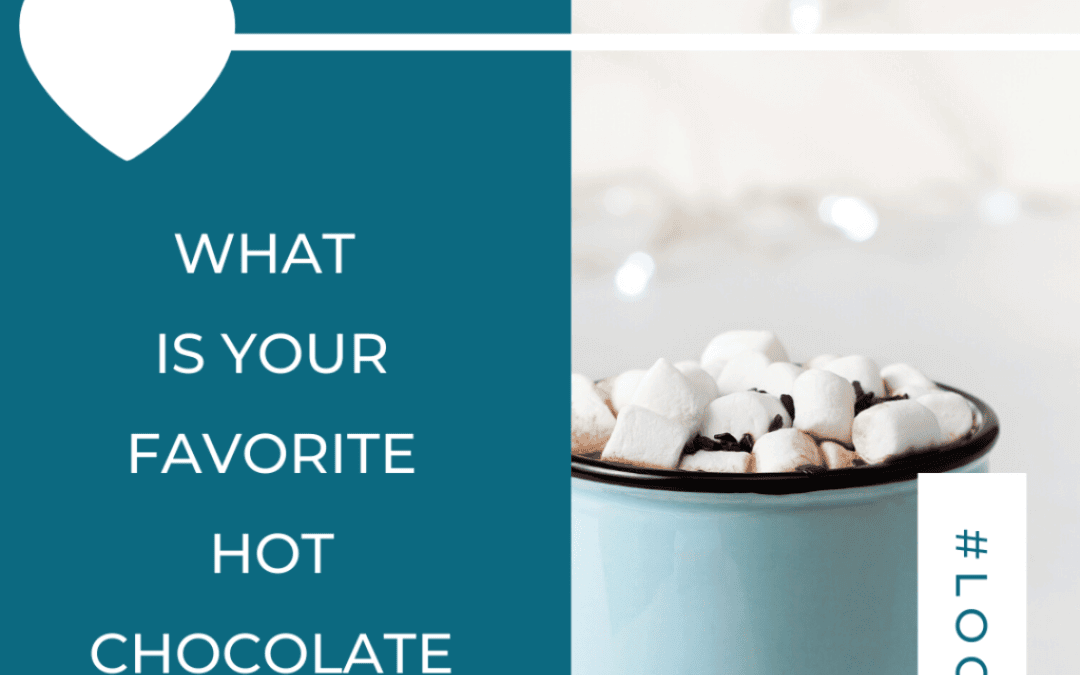 Jan. 17th – Fav Hot Choc Spot