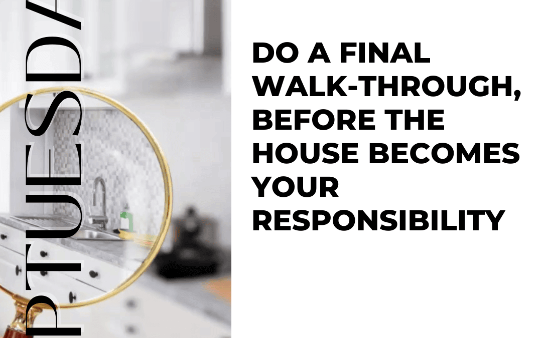 Jan. 28th – Tip Tuesday Final Walk Through
