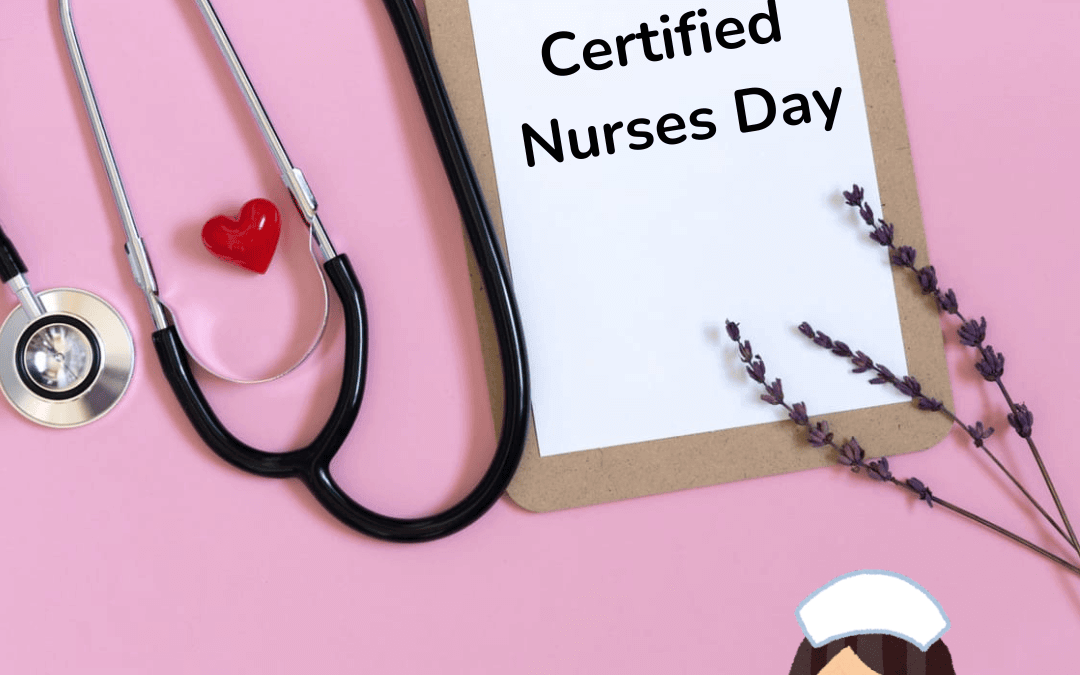 March 19th-Certified Nurses Day