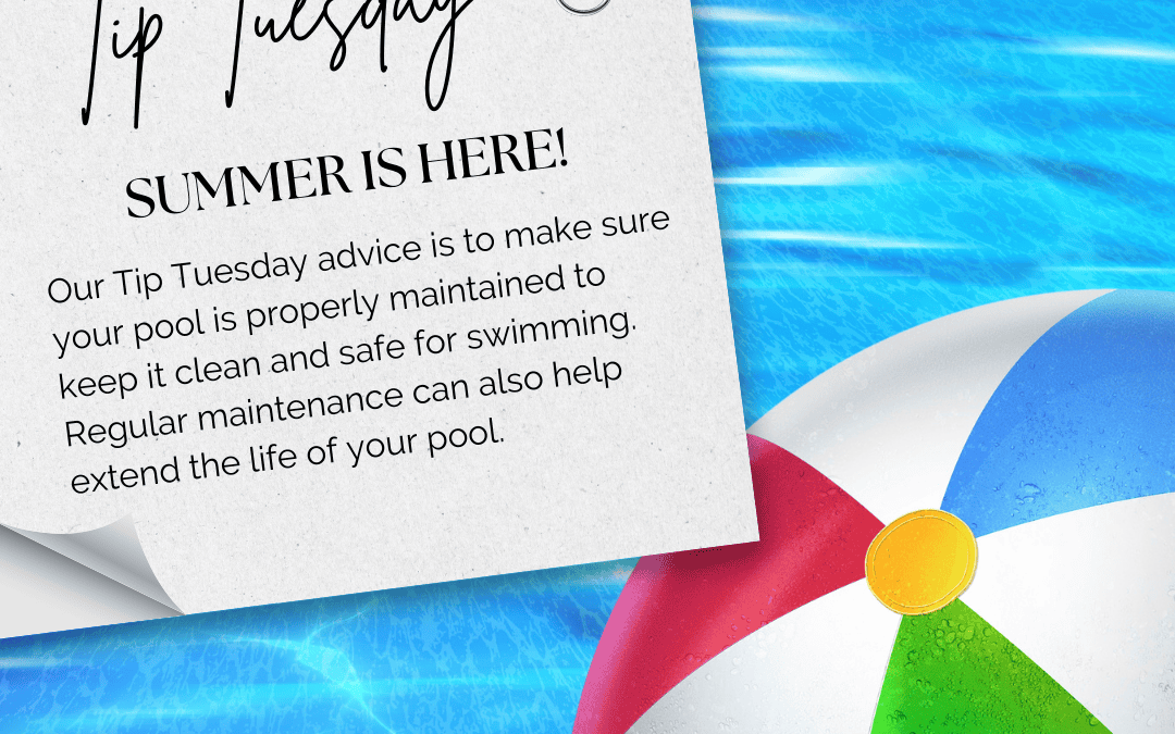 June 17th – Tip Tuesday Summer Is Here