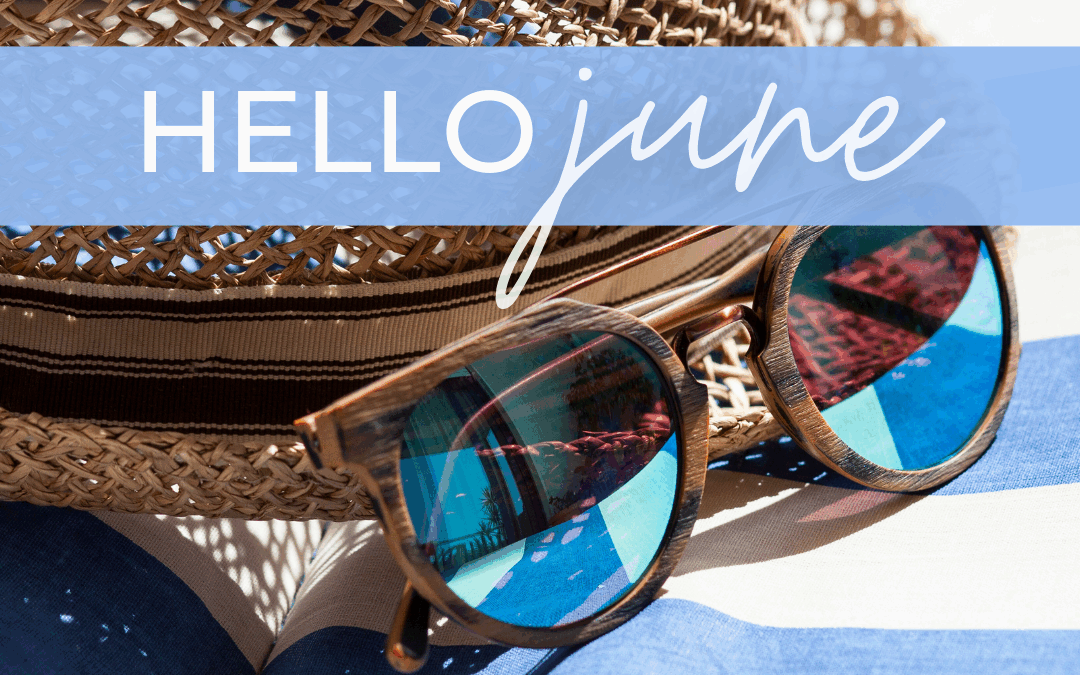 June 1st – Hello June