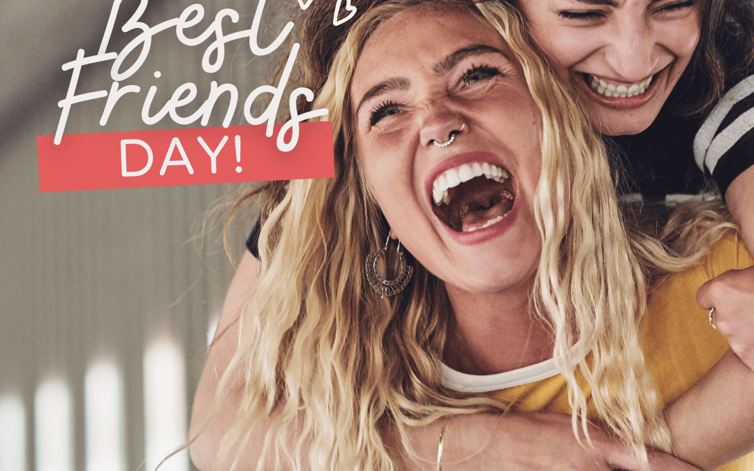 June 8th – National Best Friends Day