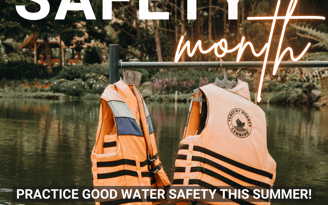 June is National Safety Month