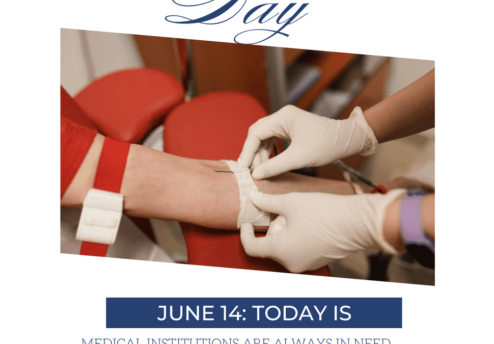 June 14th – World Blood Donor Day