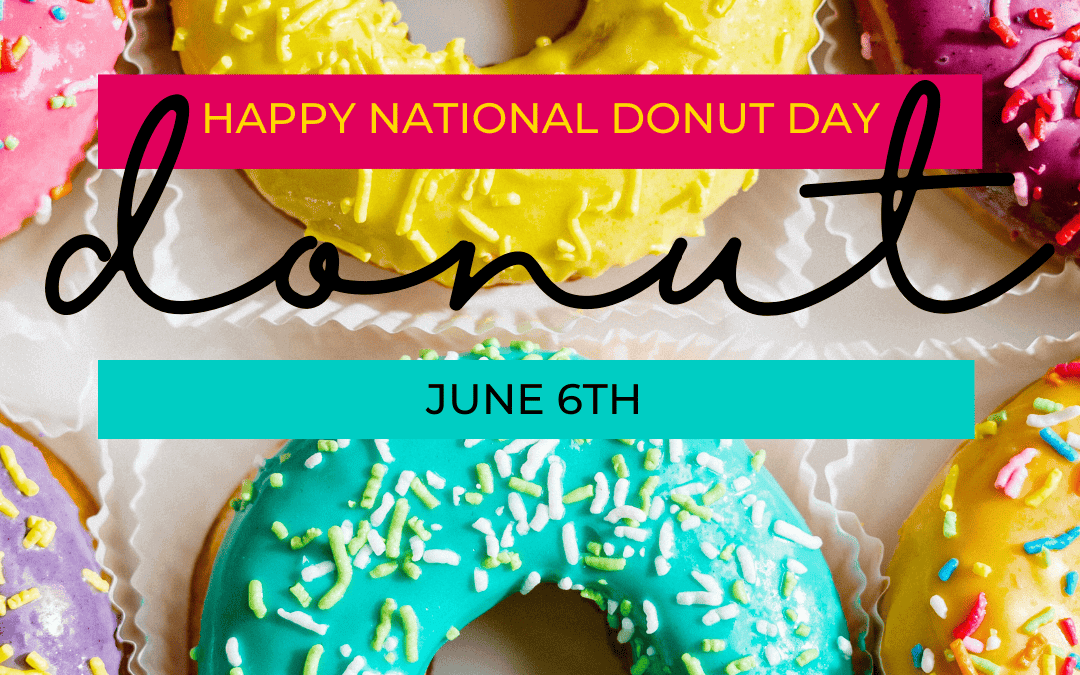 June 6th – National Donut Day
