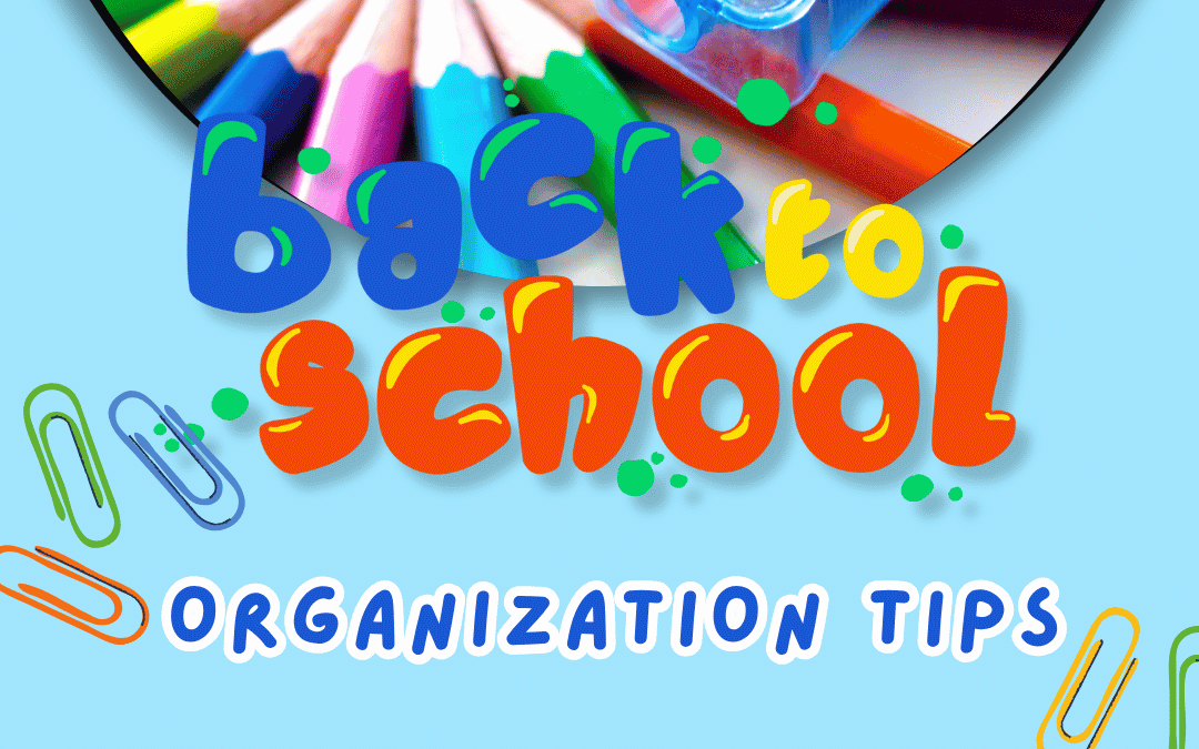August 13th – Back To School Tips