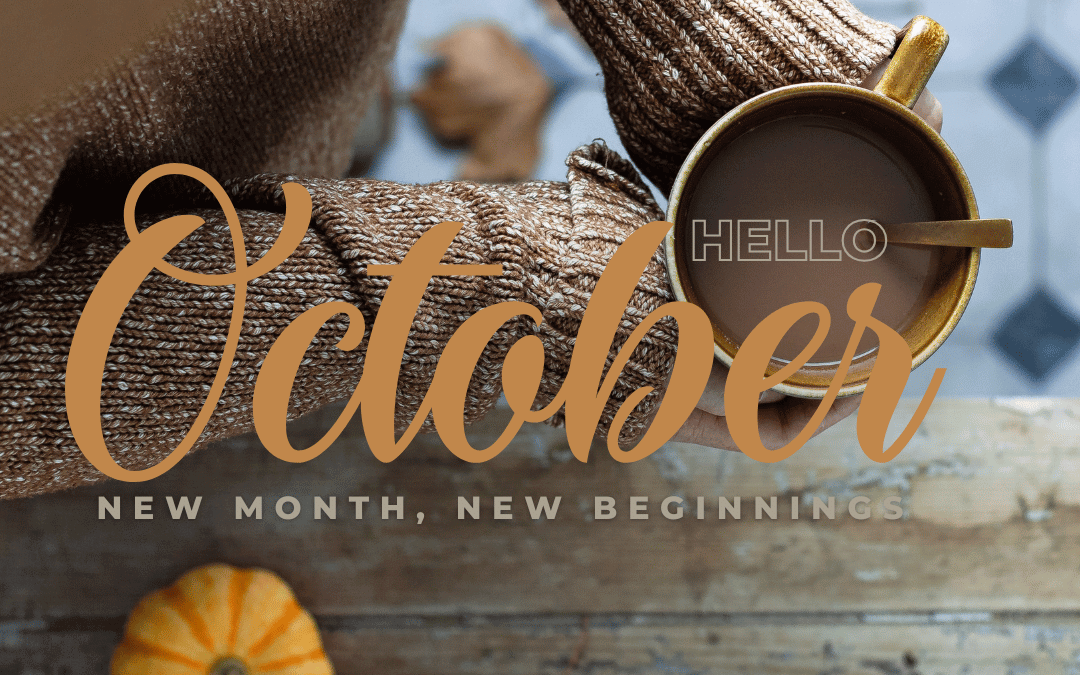 October 1st – Hello October