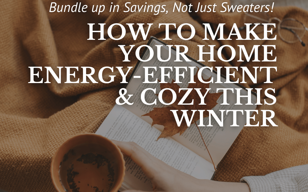 Oct. 31st – Make your home energy-efficient