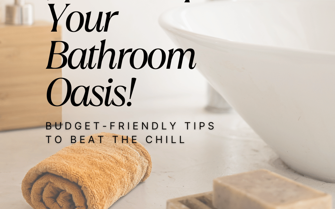 November 23rd – Bathroom Oasis