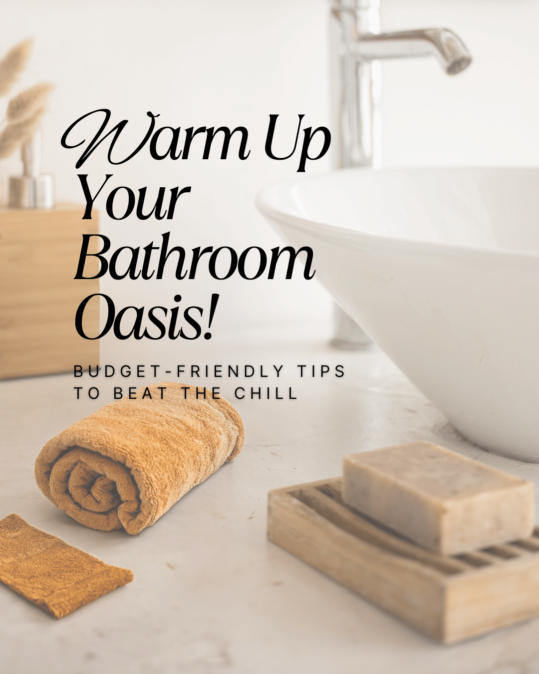 November 23rd – Bathroom Oasis