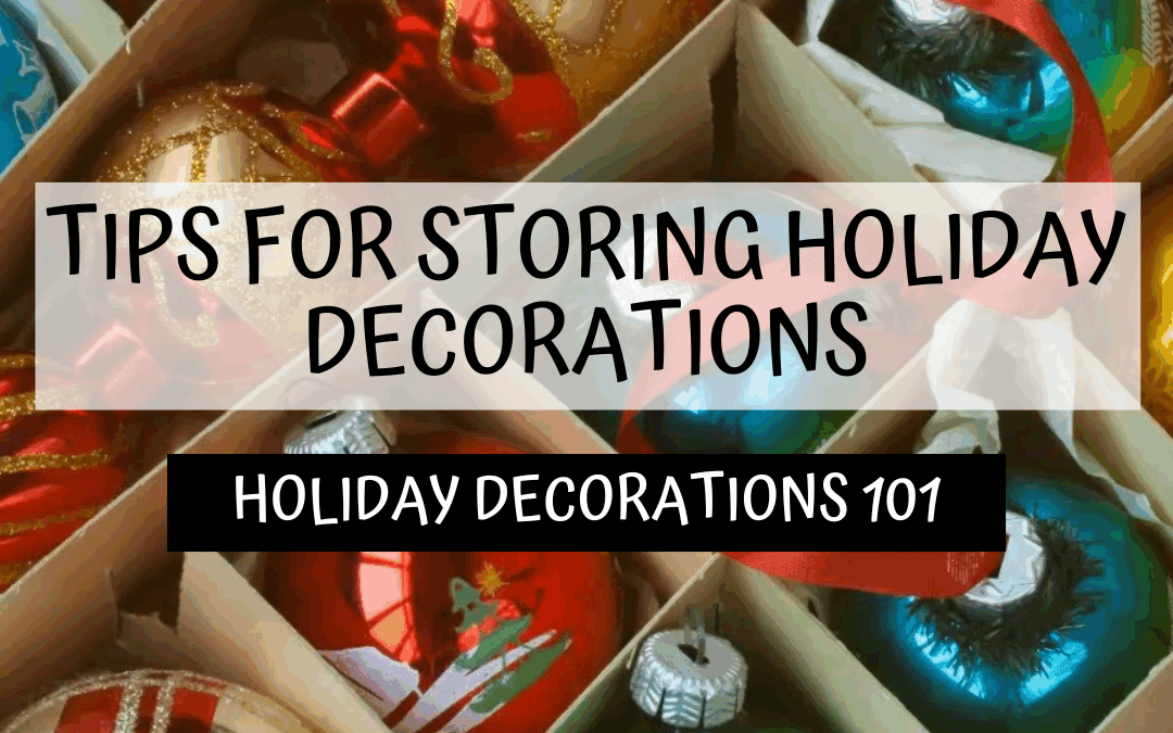 December 26th – Storing Decorations