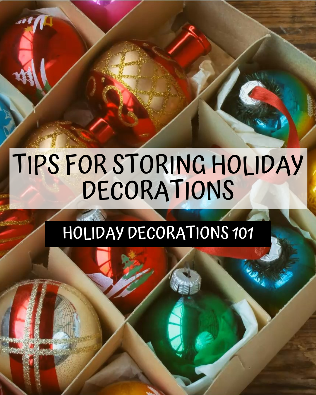December 26th – Storing Decorations
