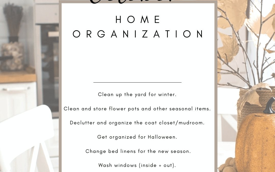 October 4th – Home Organization