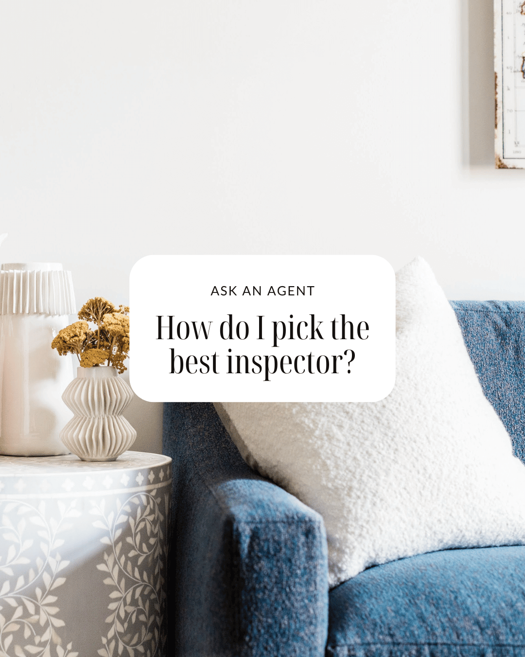 January 9th – How do I pick the best inspector?