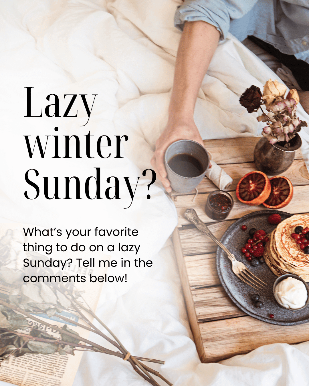 January 11th – Lazy Winter Sunday