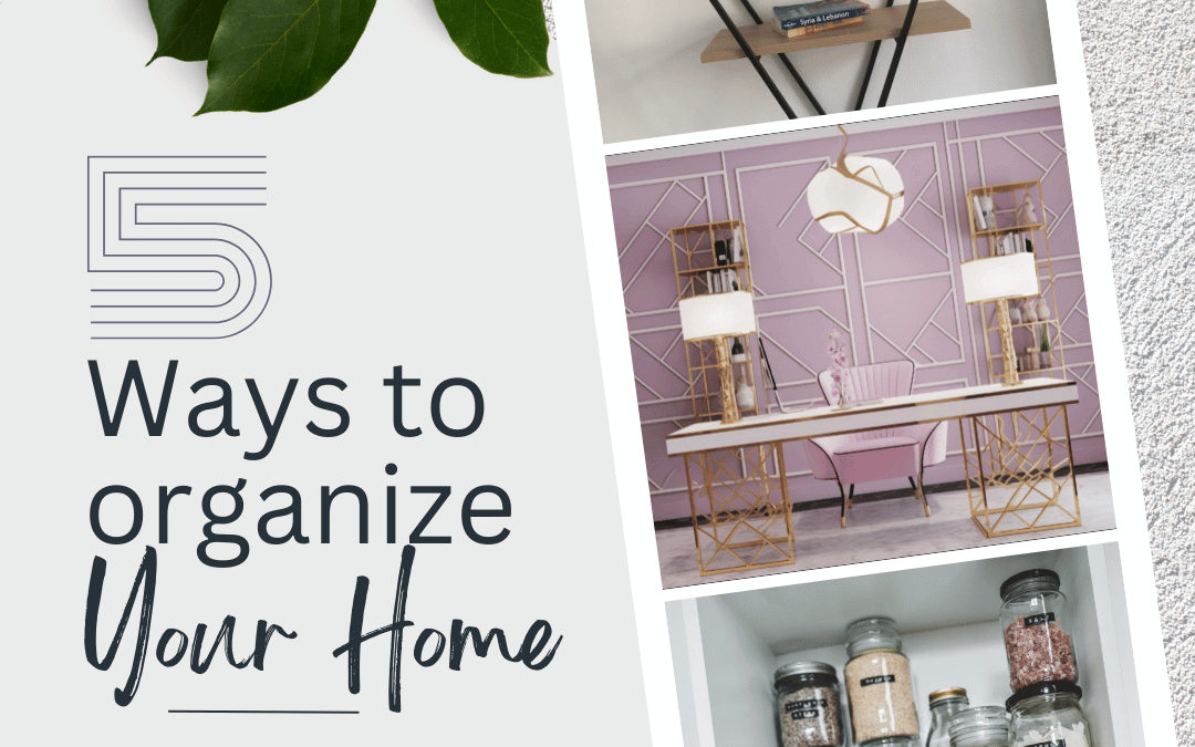 January 5th – 5 ways to organize your home