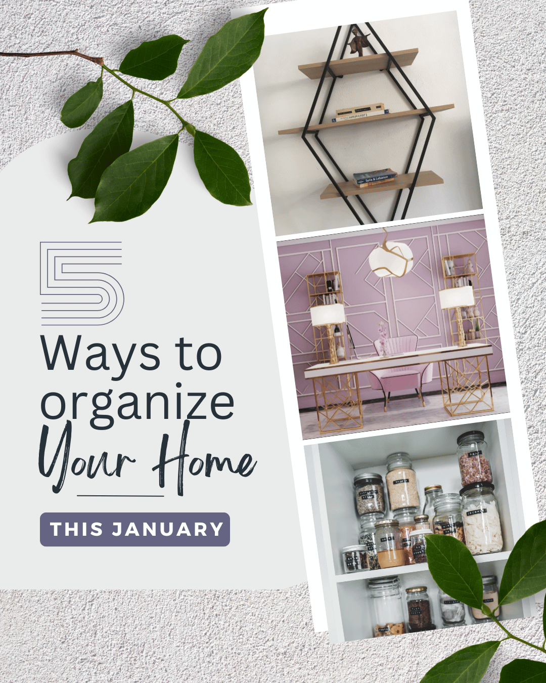 January 5th – 5 ways to organize your home
