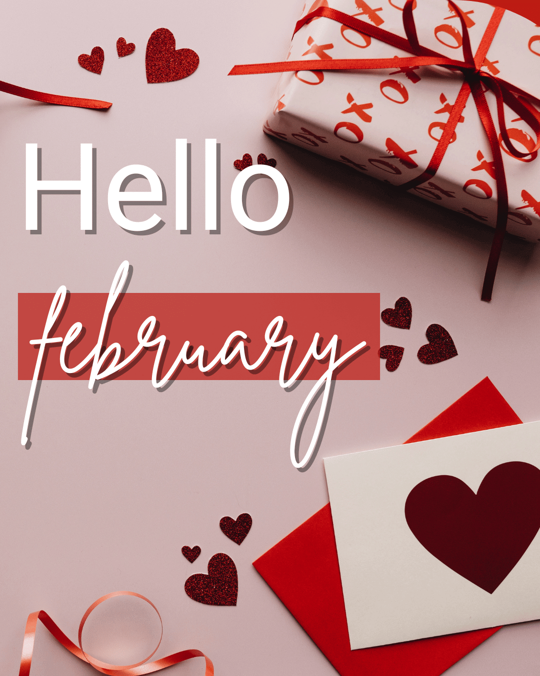 Feb. 1st – Hello February