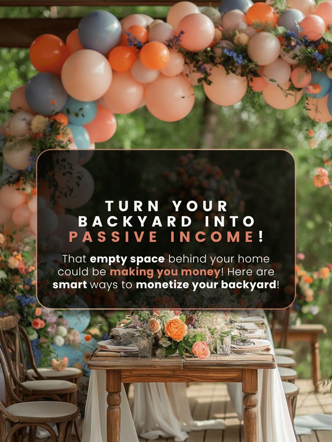 April 26th – Turn backyard into passive income