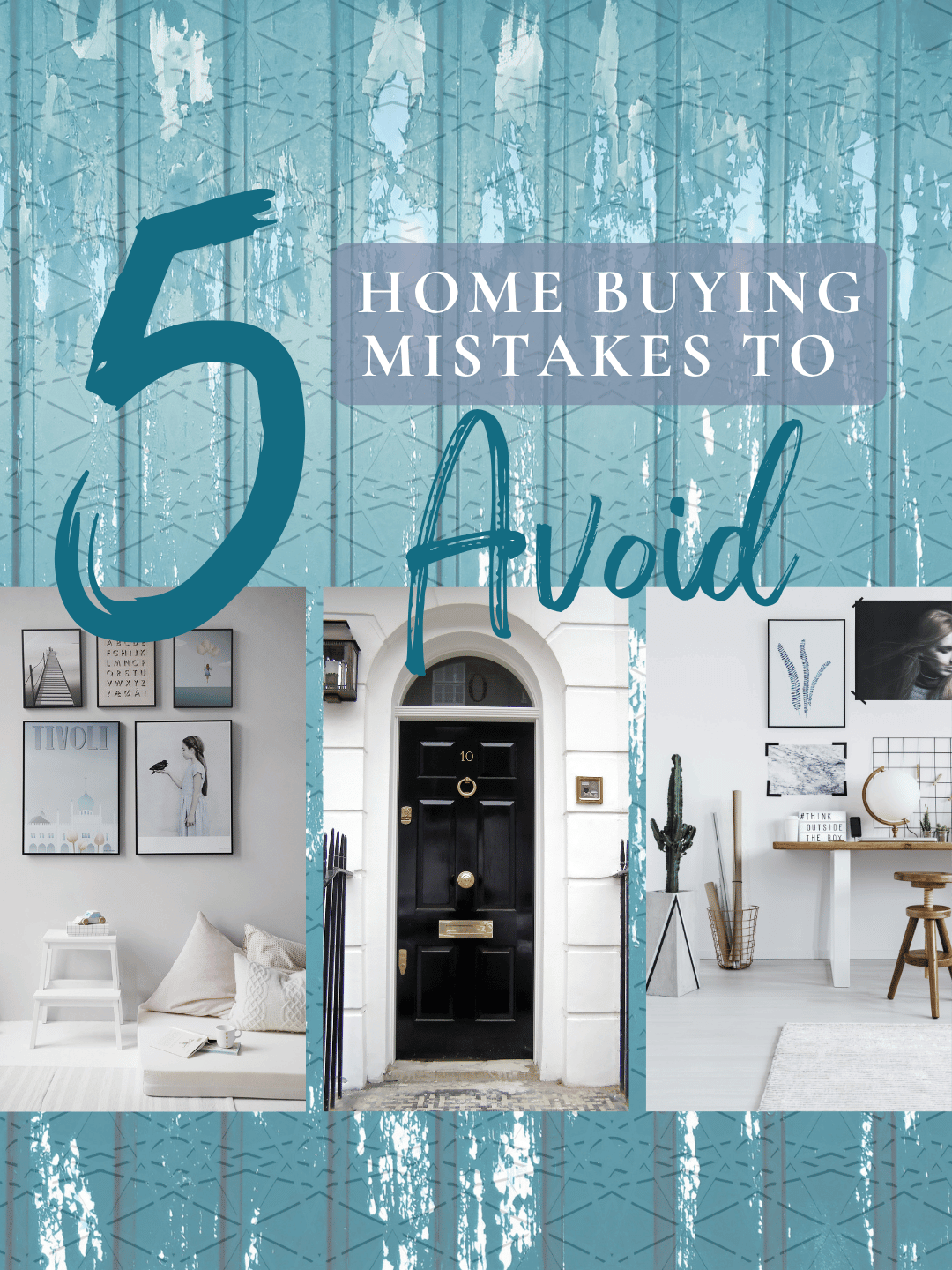 April 25th – 5 Homebuying Mistakes to Avoid