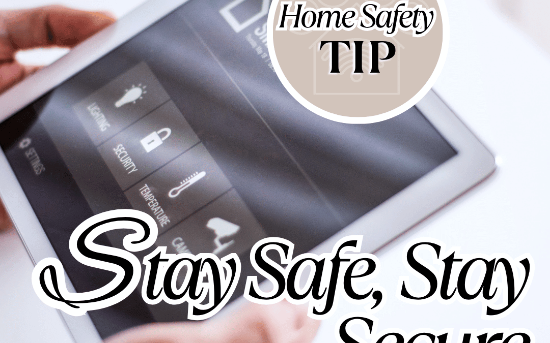 May 5th – Tip Tuesday Home Safety