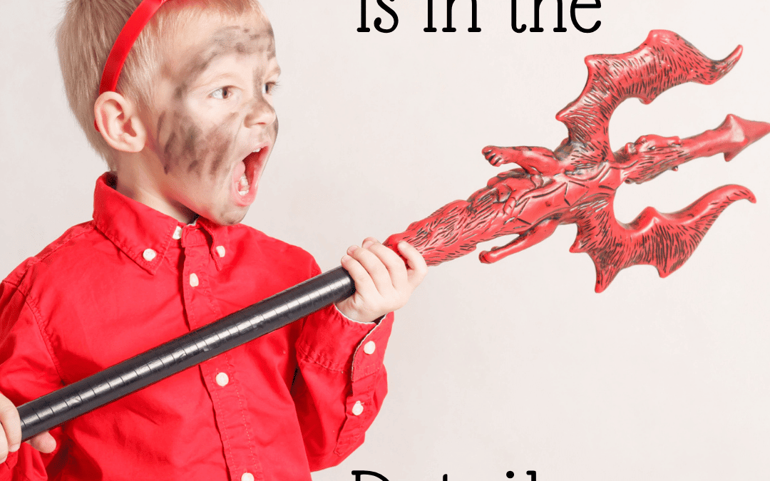 May 11th – Devil in the Details