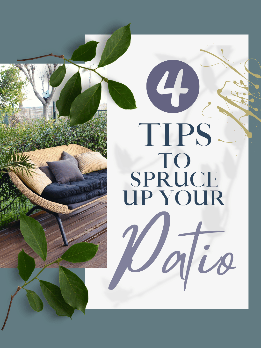 May 22nd – 4 Tips to Spruce Your Patio