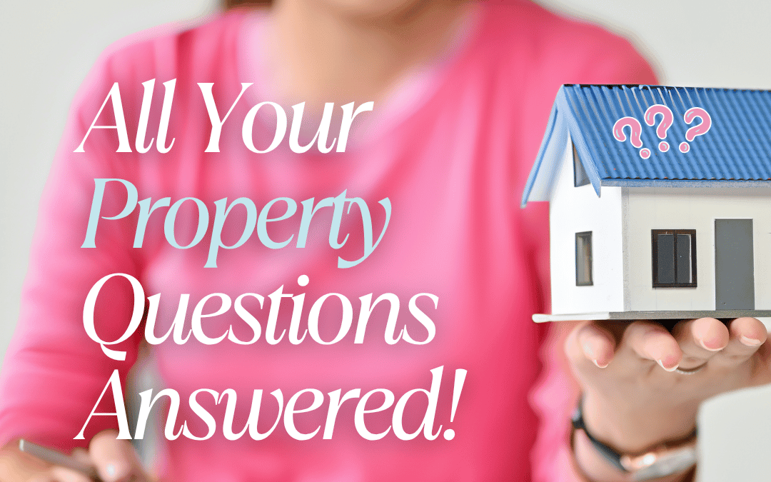 May 29th – Property Questions?