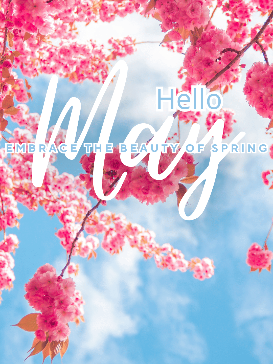 May 1st – Hello May