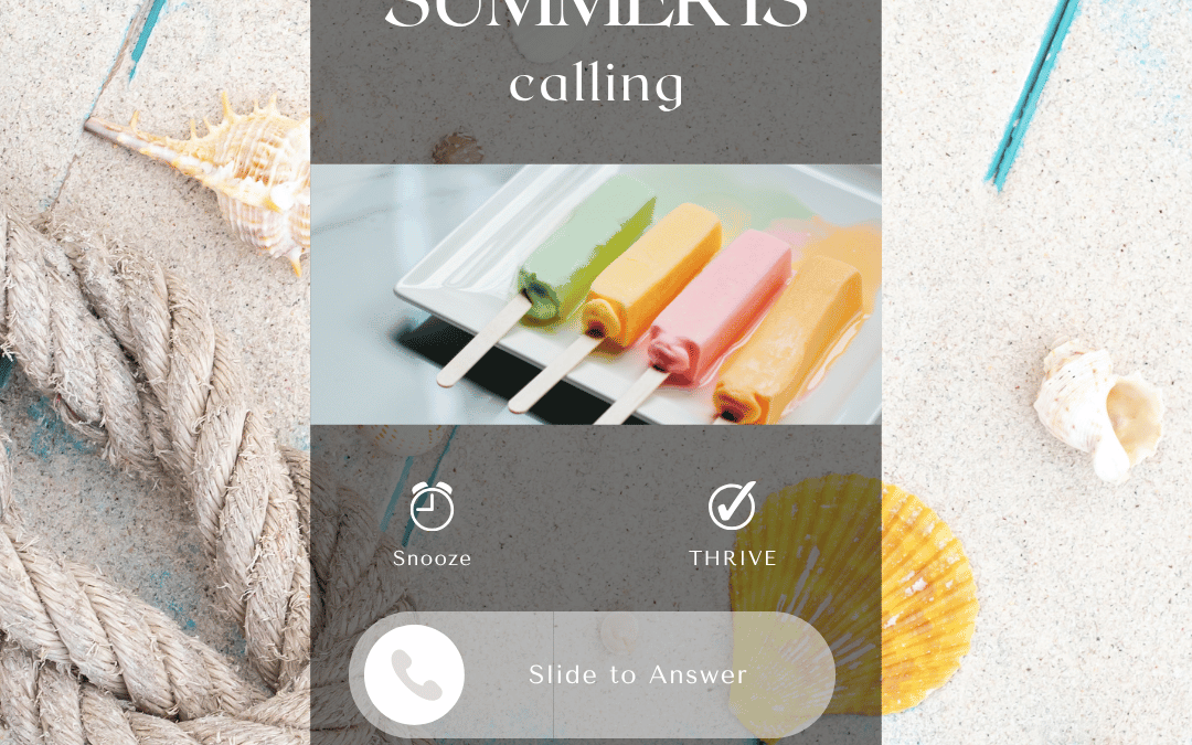 June 20th – Summer is calling