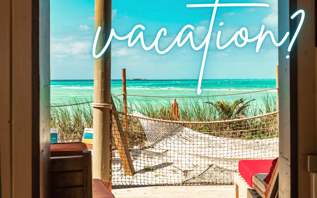 June 26th – Favorite Vacation Spot