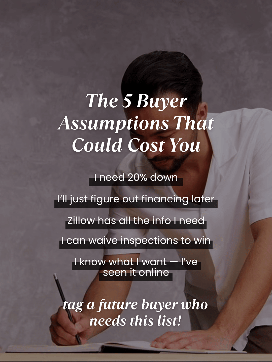 July 25th – 5 Buyer Assumptions