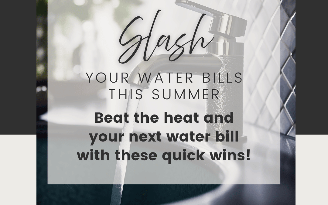 July 23rd – Slash Your Water Bill