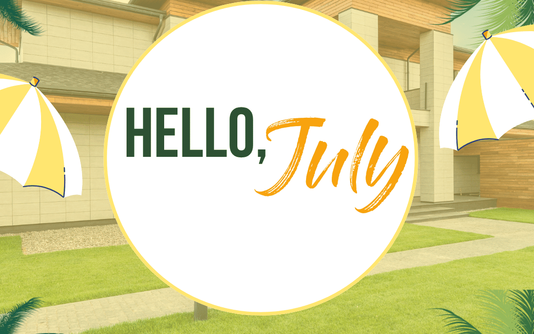 July 1st – Hello July