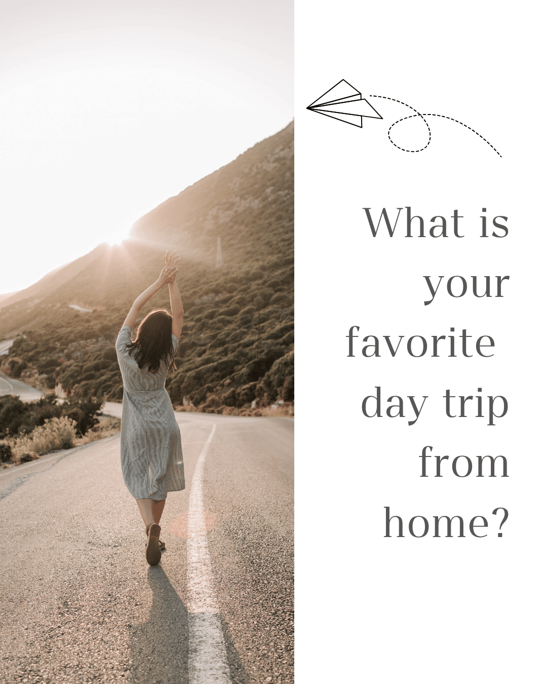 August 26th – Favorite Day Trip
