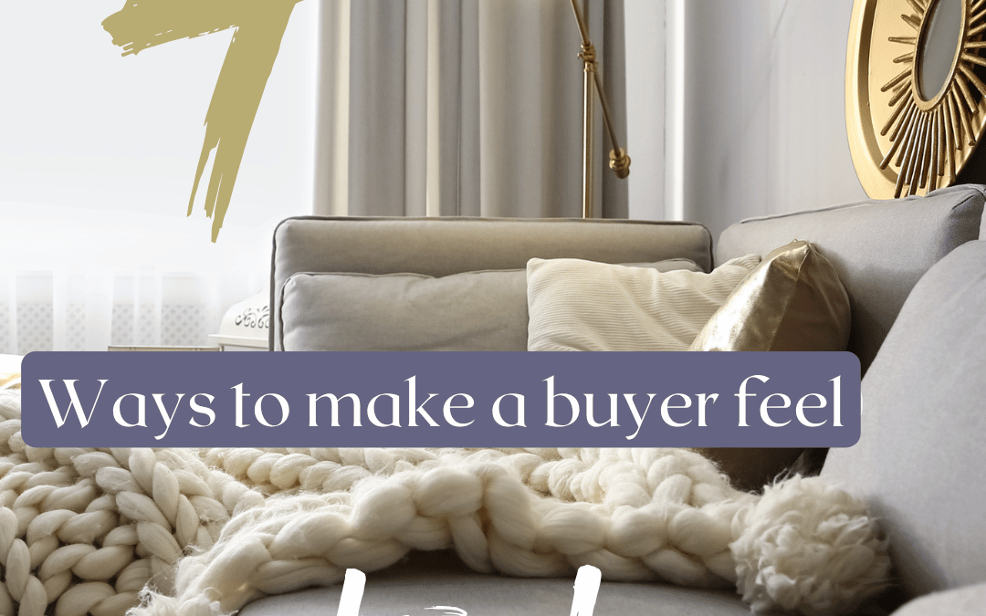 Oct. 25th – 4 Ways to Make Buyers Feel at Home