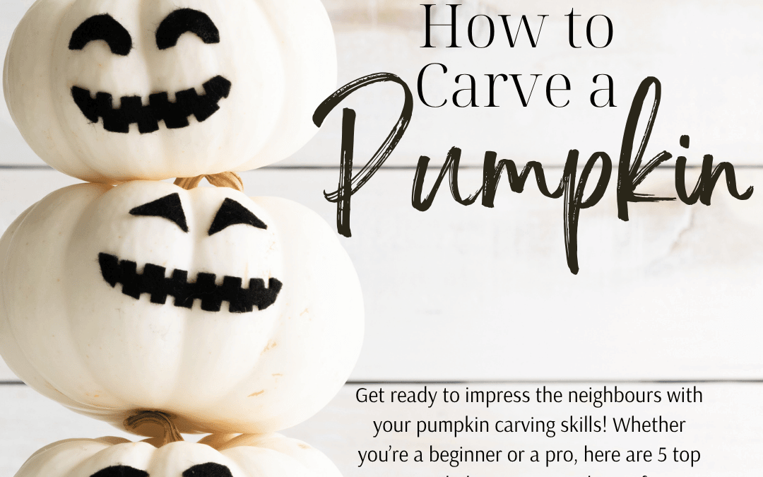 Oct. 9th – How to Carve a Pumpkin